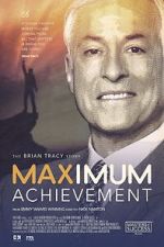 Watch Maximum Achievement: The Brian Tracy Story Vumoo