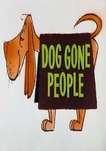 Watch Dog Gone People (Short 1960) Vumoo