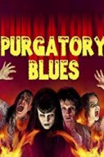 Watch Purgatory Blues Vumoo