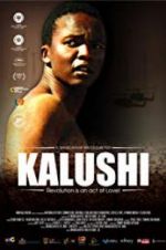 Watch Kalushi: The Story of Solomon Mahlangu Vumoo