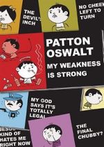 Watch Patton Oswalt: My Weakness Is Strong (TV Special 2009) Vumoo