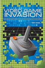 Watch Video Game Invasion The History of a Global Obsession Vumoo