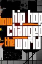 Watch How Hip Hop Changed The World Vumoo