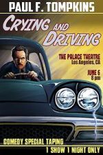 Watch Paul F. Tompkins: Crying and Driving (TV Special 2015) Vumoo