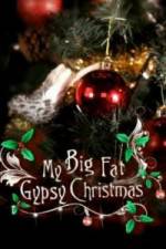 Watch My Big Fat Gypsy Christmas Vumoo