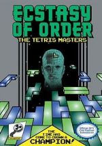 Watch Ecstasy of Order: The Tetris Masters Vumoo