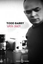 Watch Todd Barry Super Crazy Vumoo