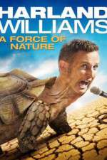 Watch Harland Williams A Force of Nature Vumoo