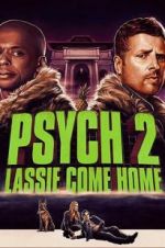 Watch Psych 2: Lassie Come Home Vumoo