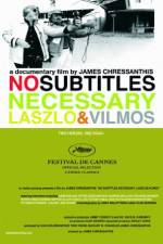 Watch No Subtitles Necessary: Laszlo & Vilmos Vumoo
