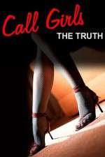Watch Call Girls The Truth Documentary Vumoo