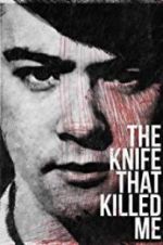 Watch The Knife That Killed Me Vumoo