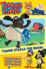 Watch Timmy Time: Timmy Steals the Show Vumoo