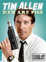 Watch Tim Allen: Men Are Pigs Vumoo
