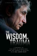 Watch The Wisdom of Trauma Vumoo
