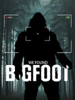 Watch We Found Bigfoot Vumoo