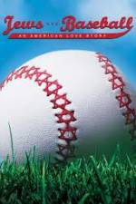 Watch Jews and Baseball An American Love Story Vumoo