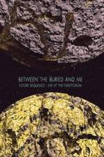 Watch Between The Buried And Me: Future Sequence - Live At The Fidelitorium Vumoo