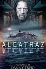 Watch Alcatraz Prison Escape: Deathbed Confession Vumoo