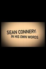 Watch Sean Connery: In His Own Words Vumoo