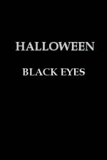 Watch Halloween Black Eyes Vumoo