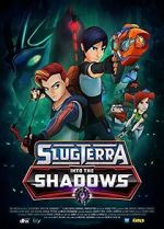 Watch Slugterra: Into the Shadows Vumoo