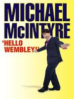 Watch Michael McIntyre: Hello Wembley! Vumoo