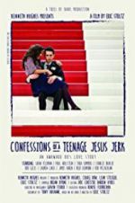 Watch Confessions of a Teenage Jesus Jerk Vumoo