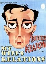 Watch My Wife\'s Relations (Short 1922) Vumoo