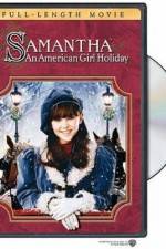 Watch Samantha An American Girl Holiday Vumoo