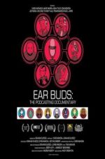 Watch Ear Buds: The Podcasting Documentary Vumoo