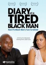 Watch Diary of a Tired Black Man Vumoo