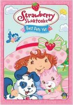 Watch Strawberry Shortcake: Best Pets Yet Vumoo