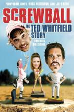 Watch Screwball The Ted Whitfield Story Vumoo