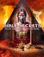 Watch Bible Secrets: The Ark, the Grail, End Times and Time Travel Vumoo