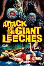 Watch Attack of the Giant Leeches Vumoo