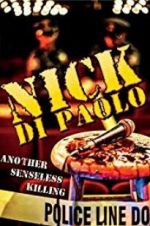 Watch Nick Di Paolo: Another Senseless Killing Vumoo