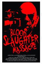 Watch Blood Slaughter Massacre Vumoo