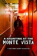 Watch A Haunting at the Monte Vista Vumoo