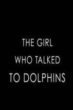 Watch The Girl Who Talked to Dolphins Vumoo