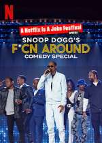 Watch Snoop Dogg's F*Cn Around Comedy Special Vumoo