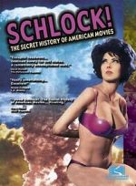 Watch Schlock! The Secret History of American Movies Vumoo