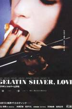 Watch Gelatin Silver Love Vumoo