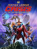 Watch Justice League: Crisis on Infinite Earths, Part Three Vumoo