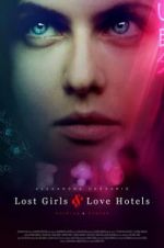 Watch Lost Girls and Love Hotels Vumoo