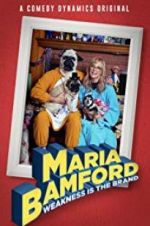 Watch Maria Bamford: Weakness Is the Brand Vumoo