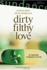 Watch Dirty Filthy Love Vumoo