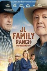 Watch JL Family Ranch: The Wedding Gift Vumoo