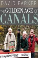 Watch The Golden Age of Canals Vumoo