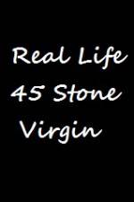 Watch Real Life 45 Stone Virgin Vumoo